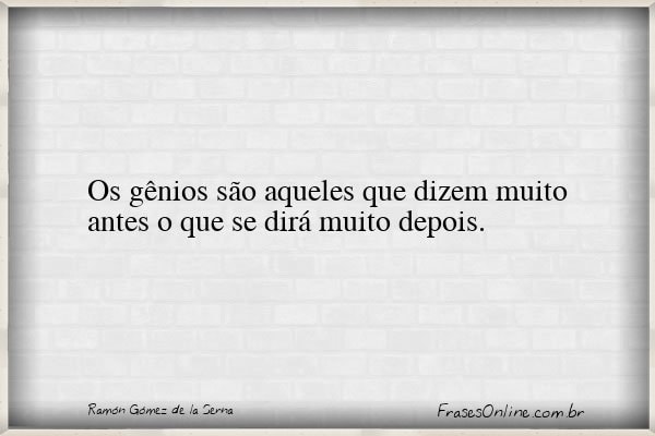 Frase de Ramón Gómez de la Serna
