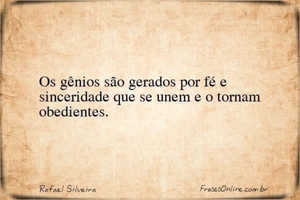 Frase de Rafael Silveira