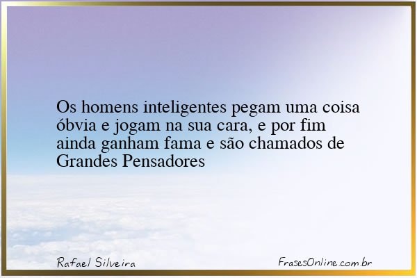Frase de Rafael Silveira