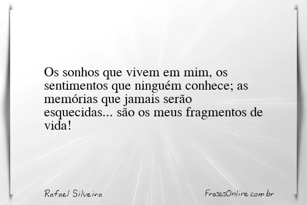 Frase de Rafael Silveira