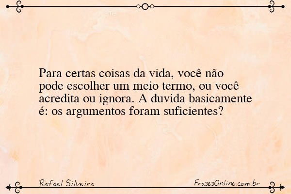 Frase de Rafael Silveira