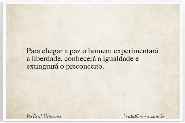 Frase de Rafael Silveira