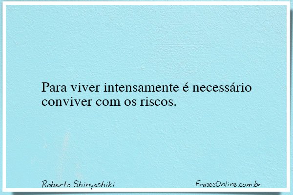 Frase de Roberto Shinyashiki