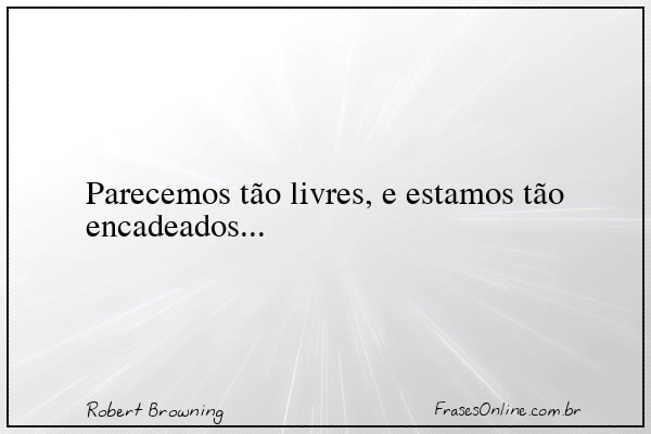 Frase de Robert Browning
