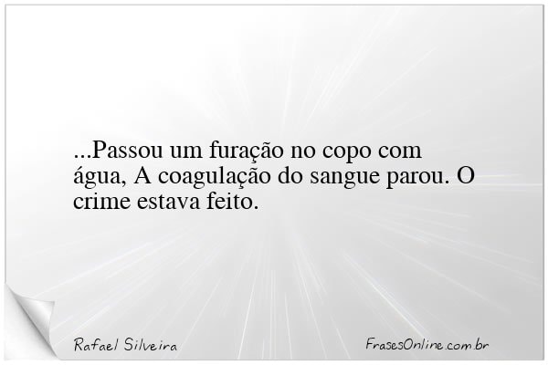 Frase de Rafael Silveira