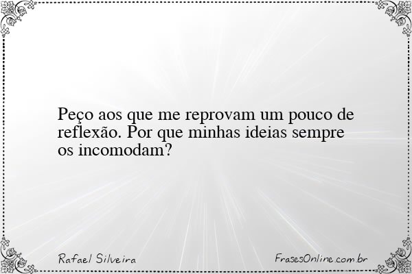 Frase de Rafael Silveira