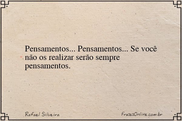 Frase de Rafael Silveira