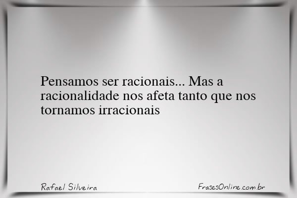 Frase de Rafael Silveira