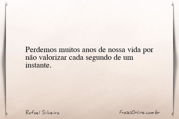 Frase de Rafael Silveira