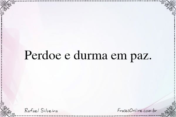 Frase de Rafael Silveira