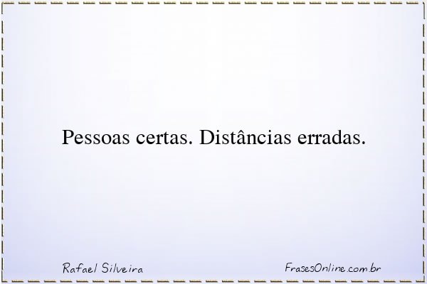 Frase de Rafael Silveira