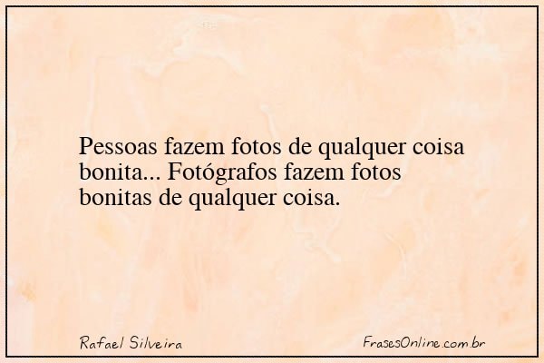 Frase de Rafael Silveira