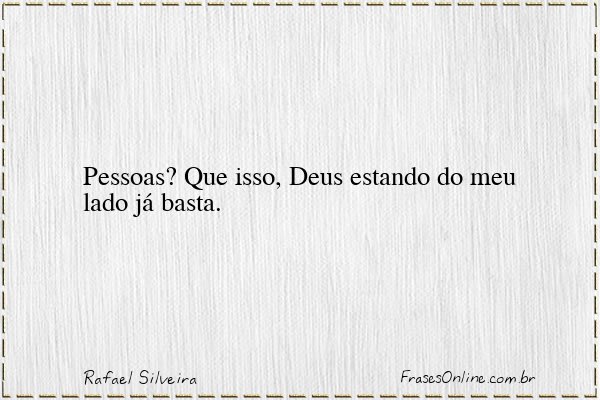 Frase de Rafael Silveira