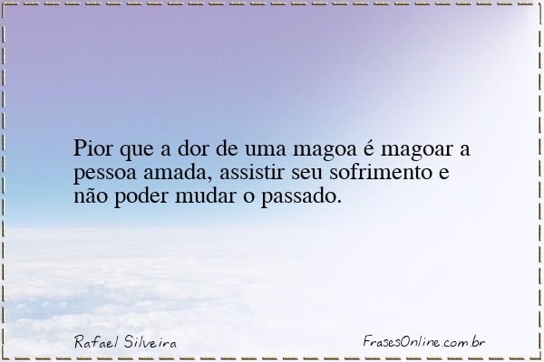 Frase de Rafael Silveira