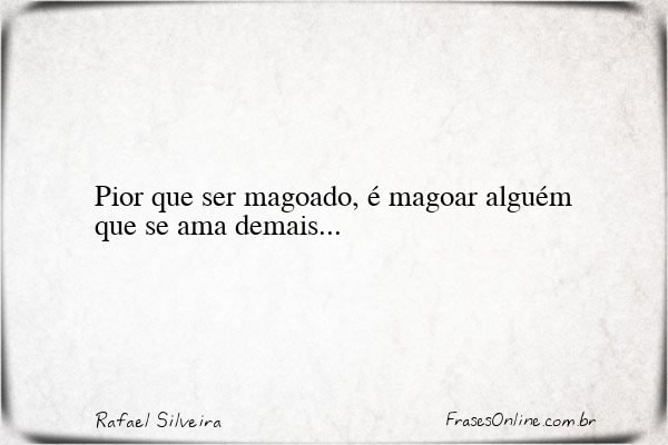 Frase de Rafael Silveira