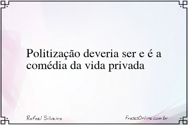 Frase de Rafael Silveira