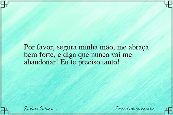 Frase de Rafael Silveira