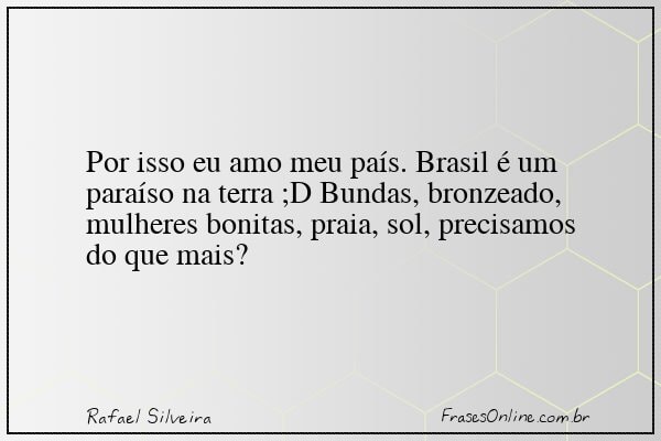 Frase de Rafael Silveira