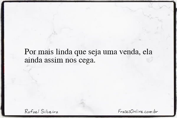 Frase de Rafael Silveira