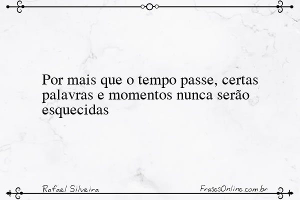 Frase de Rafael Silveira