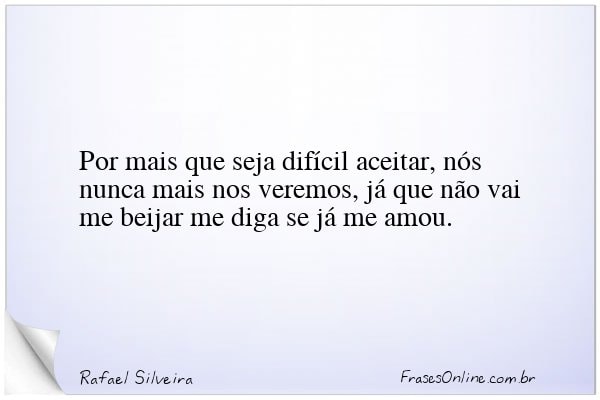 Frase de Rafael Silveira