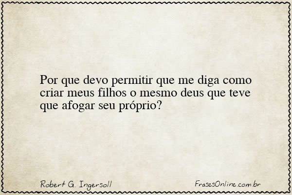 Frase de Robert G. Ingersoll