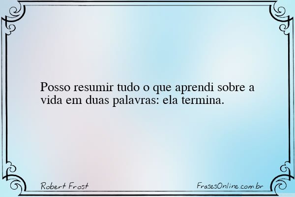 Frase de Robert Frost