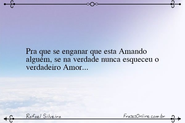 Frase de Rafael Silveira