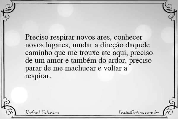 Frase de Rafael Silveira