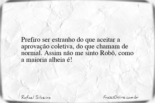 Frase de Rafael Silveira