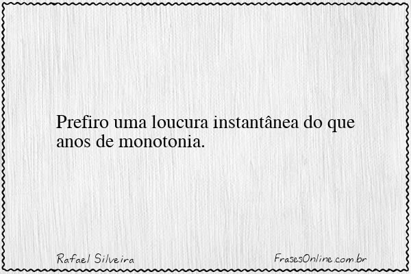 Frase de Rafael Silveira