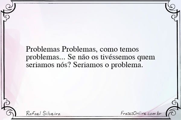 Frase de Rafael Silveira