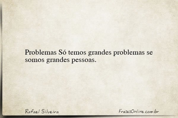 Frase de Rafael Silveira