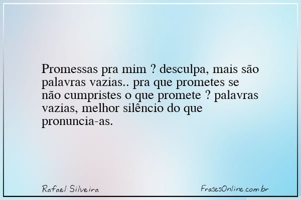 Frase de Rafael Silveira