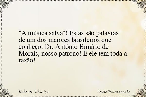 Frase de Roberto Tibiriçá