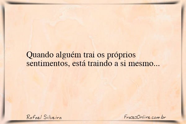 Frase de Rafael Silveira