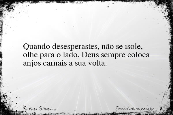 Frase de Rafael Silveira