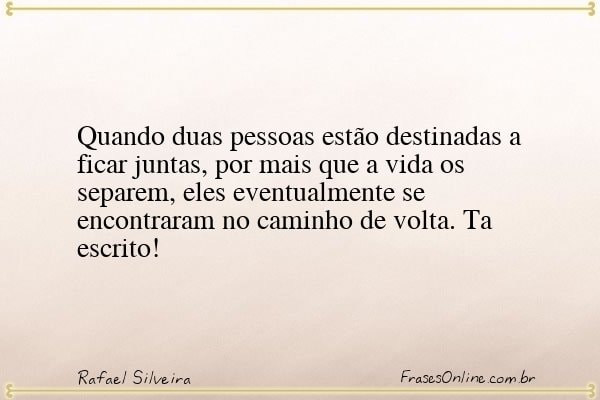 Frase de Rafael Silveira