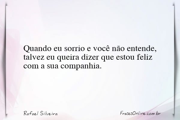 Frase de Rafael Silveira
