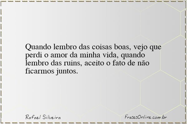 Frase de Rafael Silveira