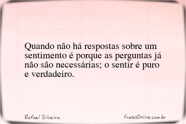 Frase de Rafael Silveira