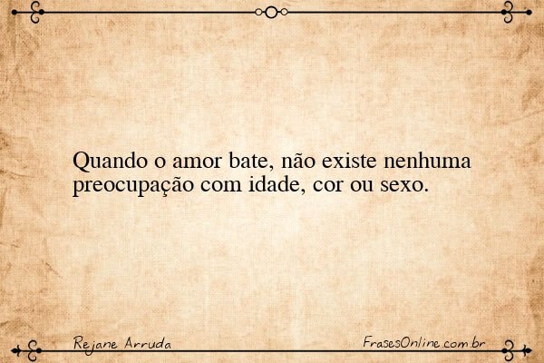 Frase de Rejane Arruda