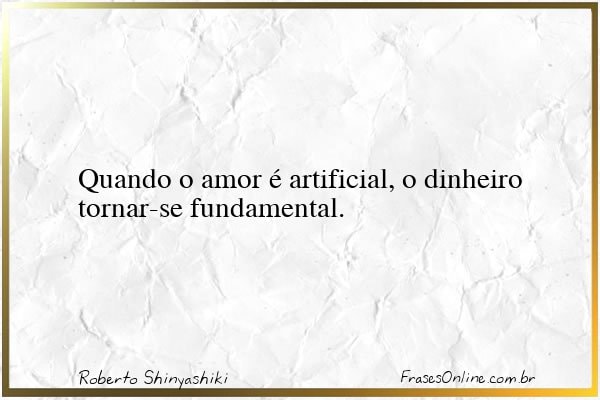 Frase de Roberto Shinyashiki