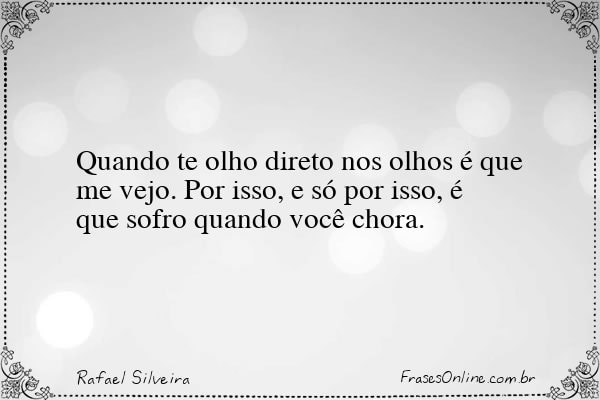Frase de Rafael Silveira