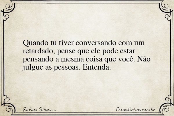 Frase de Rafael Silveira