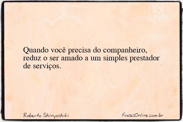 Frase de Roberto Shinyashiki