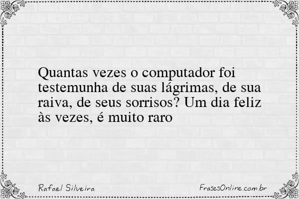 Frase de Rafael Silveira