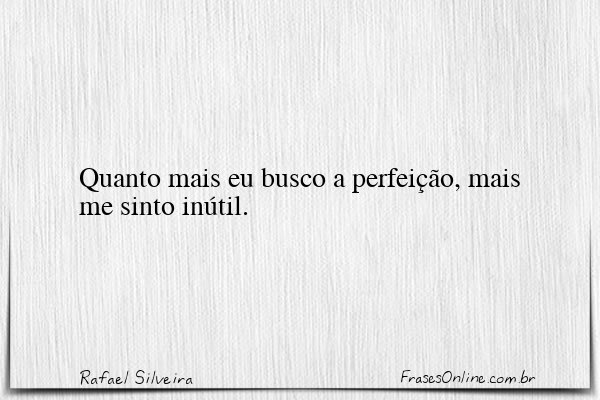 Frase de Rafael Silveira
