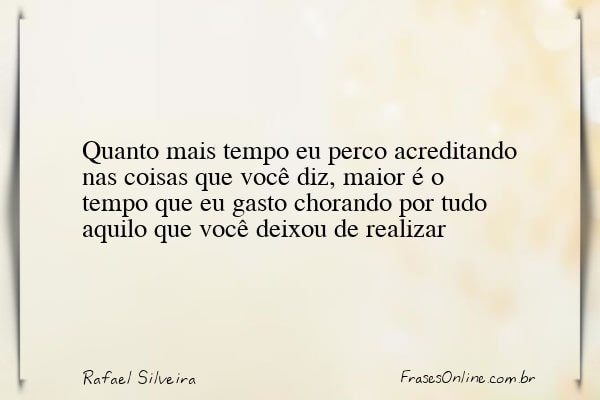 Frase de Rafael Silveira