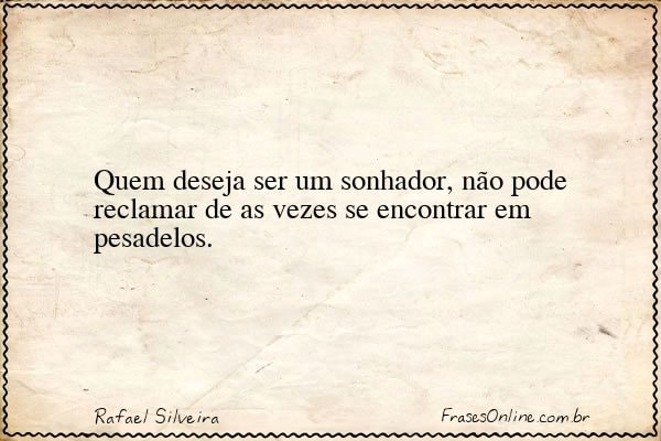 Frase de Rafael Silveira